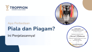 Perbedaan Piala dan Piagam