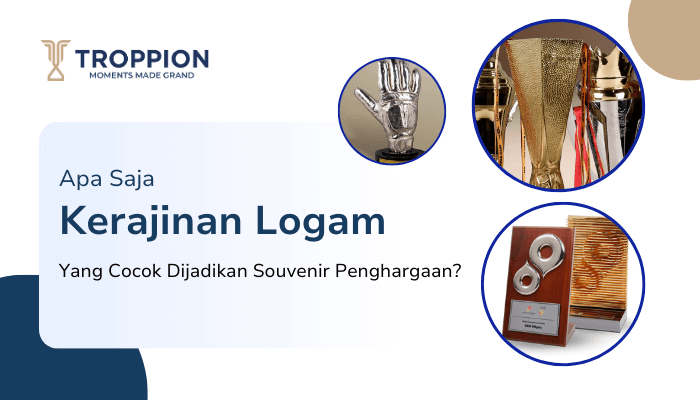 Kerajinan Logam - Troppion