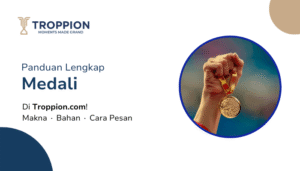 Panduan Lengkap Medali Makna, Bahan, dan Cara Pesan di Troppion