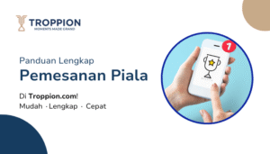 Panduan Pemesanan Piala