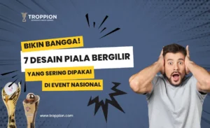 Bikin Bangga! 7 Desain Piala Bergilir yang Sering Dipakai di Event Nasional